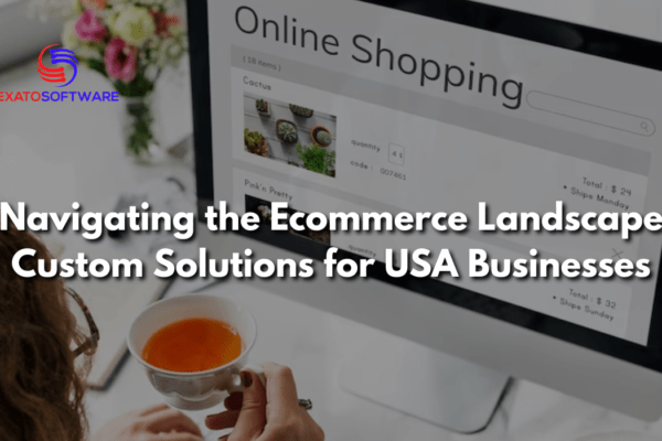 Navigating-the-Ecommerce-Landscape-Custom-Solutions-for-USA-Businesses